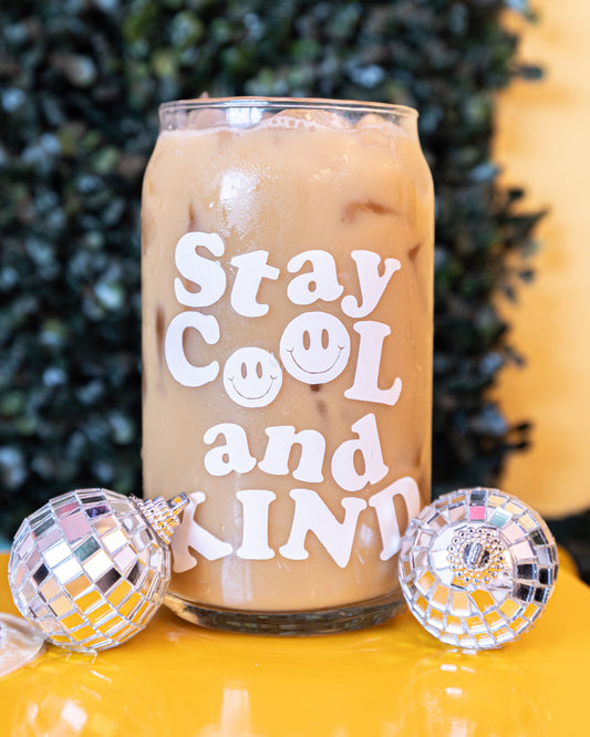 Stay Cool & Kind Coffee Glass