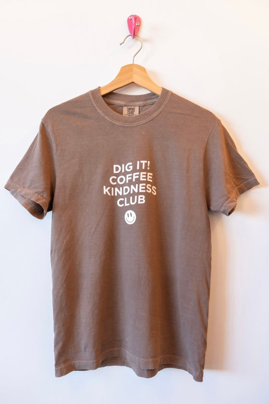 Espresso Dig It! Coffee Kindness Club Tshirt