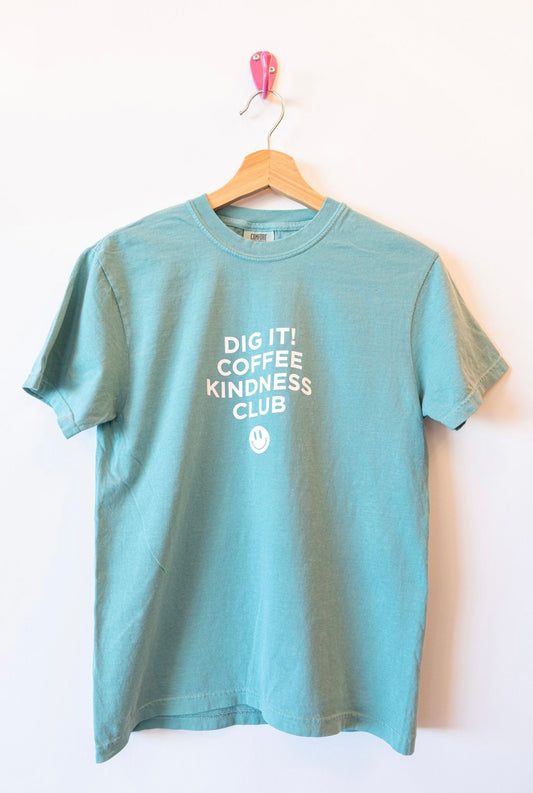 Adult Teal Dig It! Coffee Kindness Club Tshirt