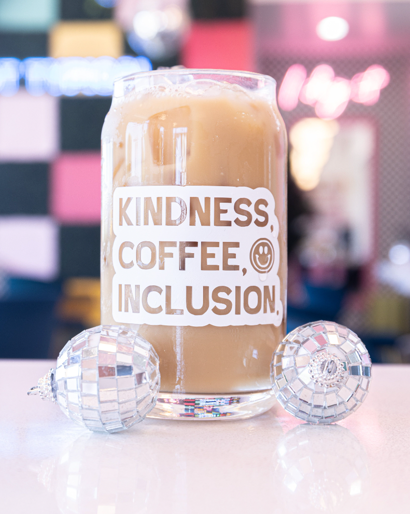 Kindness, Coffee Inclusion Glass