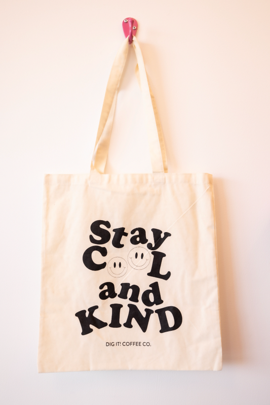 "Stay Cool & Kind" Tote Bag