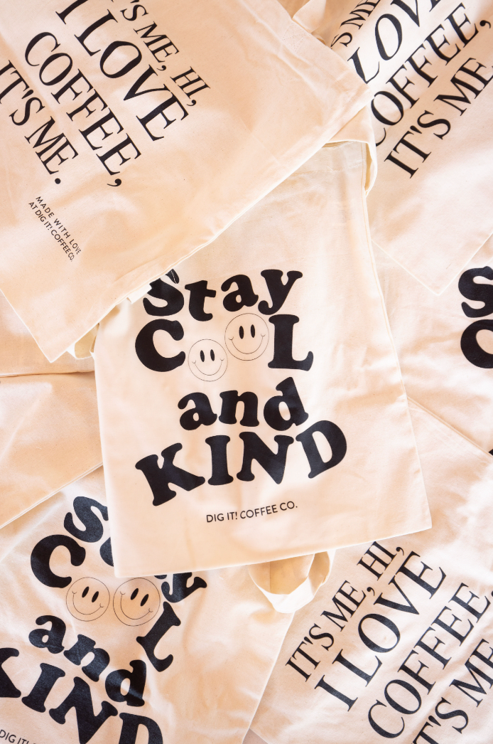 "Stay Cool & Kind" Tote Bag